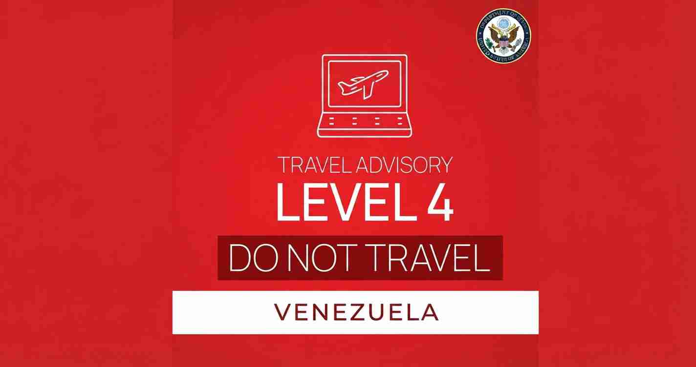Government travel advisory: Level 4 Do Not Travel for Venezuela on a red background.
